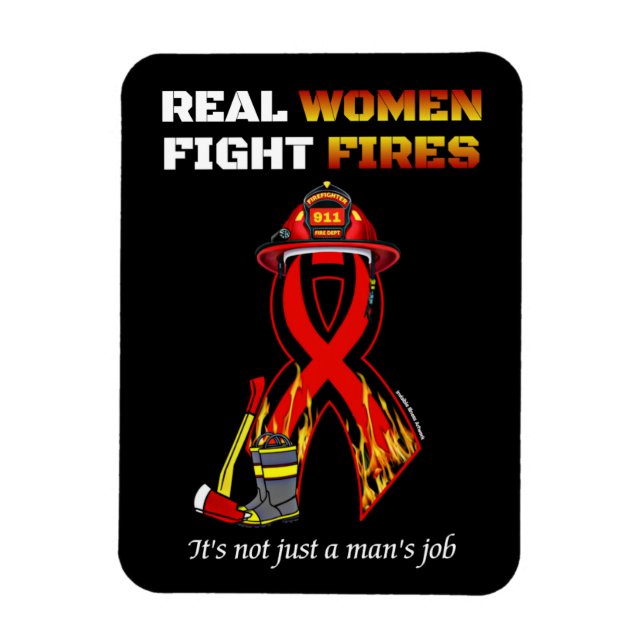 REAL WOMEN FIGHT FIRES MAGNET (Vertical)