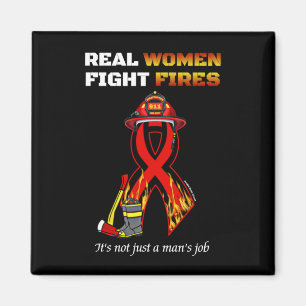 REAL WOMEN FIGHT FIRES MAGNET