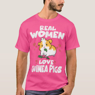 Real Women Love Guinea Pigs Cute Guinea Pig T-Shirt