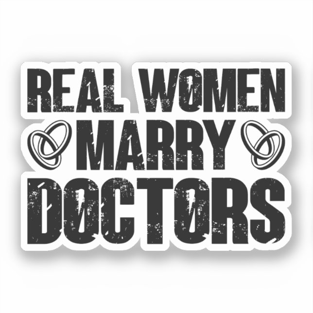 Real Women Marry Doctors Funny Doctor Appreciation (Front)