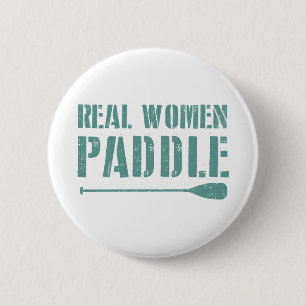 Real Women Paddle 6 Cm Round Badge