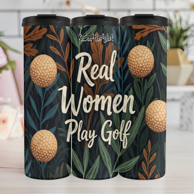 Real Women Play Golf Art Thermal Tumbler (Creator Uploaded)