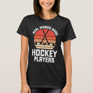 Real Women Raise Hockey Players Mother's Day Retro T-Shirt
