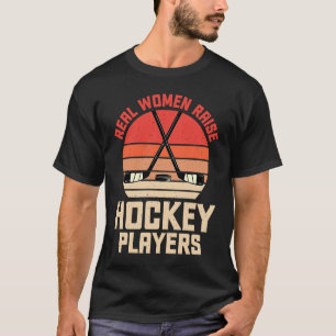 Real Women Raise Hockey Players Mother's Day Retro T-Shirt