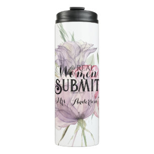 Real Women Submit Script Thermal Tumbler