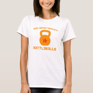 Real Women Train With Kettlebells T-Shirt