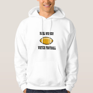 Real Women Watch Football Hoodie