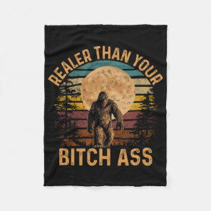 Realer Than Your Shirt Funny Bigfoot Hiking Camp Fleece Blanket