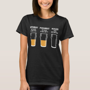 Realist Beer Glass Mens Funny Fathers Day Birthday T-Shirt
