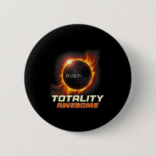 Realistic Total Solar Eclipse 2024 Totality Awesom 6 Cm Round Badge