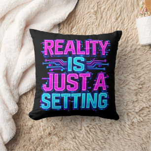 Reality Is Just A Setting Cyberpunk Neon Gaming Cushion