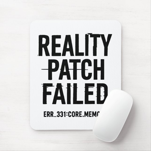 Reality Patch Failed - Glitched Typography Mouse Pad (With Mouse)
