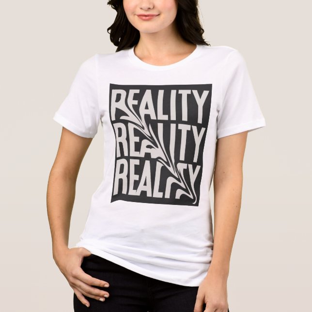 Reality Tri-Blend Shirt (Front)