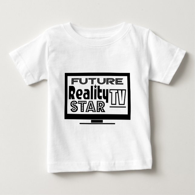 Reality TV Star Baby T-Shirt (Front)