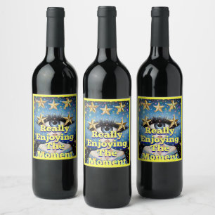 REALLY ENJOYING the MOMENT Wine Label