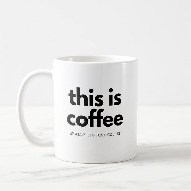 really its just coffee  mug (Left)