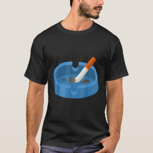 Really like Ashtrays Ashtray T Shirt