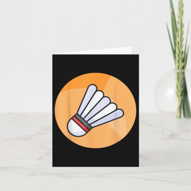 Really Like Badminton Shuttle Birdie 5  Card (Front)