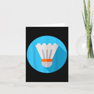 Really Like Badminton Shuttle Birdie 8 Card