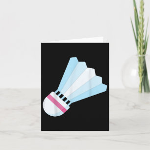 Really Like Badminton Shuttle Birdie 9  Card