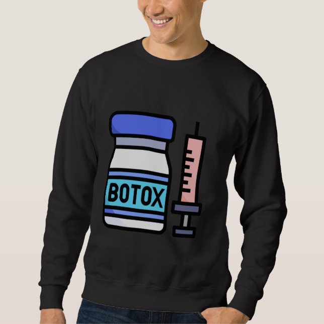 Really Like Botox Filler Lips Face Forehead Sweatshirt (Front)
