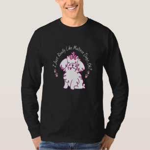 Really Like Maltese Dogs Dog Owner Pet Puppy Dog T-Shirt
