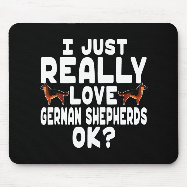 Really Love German Shepherd Mouse Pad (Front)