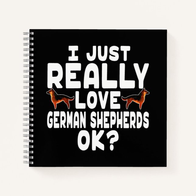 Really Love German Shepherd Notebook (Front)