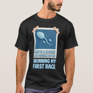Really Old Picture Of Me Winning My First Race Gag T-Shirt
