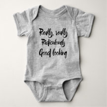 Really Really Ridiculously Good Looking bodysuit