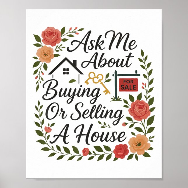 Realtor Ask Me About Buying Or Selling A House  Poster (Front)
