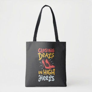 Realtor - Closing Deals In High Heels Tote Bag