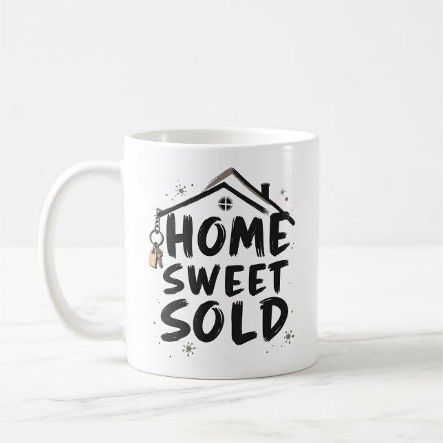 Realtor Home Sweet Sold Real Estate Agent Broker Coffee Mug (Left)
