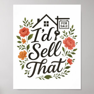 Realtor I'd Sell That  Poster