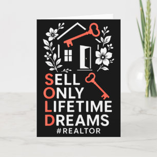 Realtor Sold Sell Only Lifetime Dreams #realtor Card
