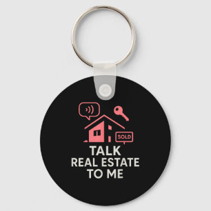 Realtor Talk Real Estate To Me  Key Ring