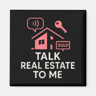 Realtor Talk Real Estate To Me Magnet