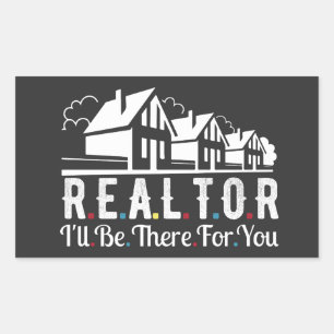 Realtor there for your House  Rectangular Sticker