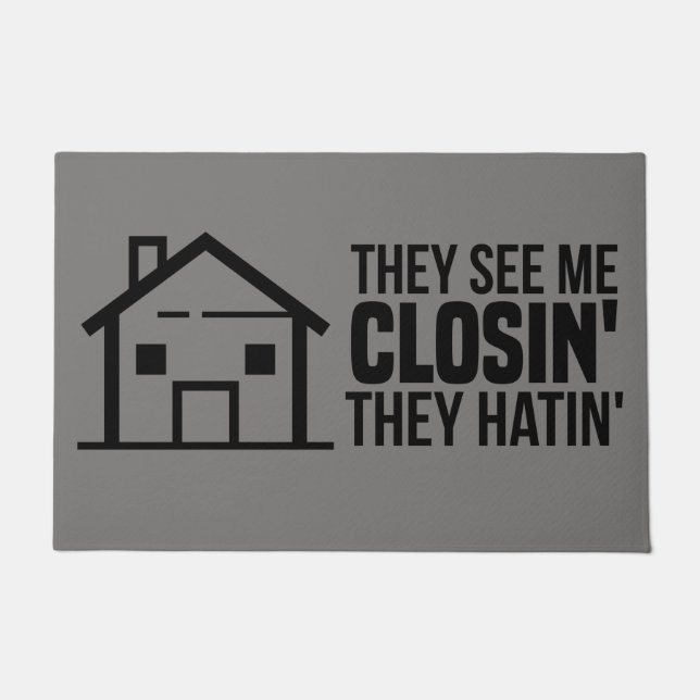 Realtor They See Me Closing Real Estate Doormat (Front)