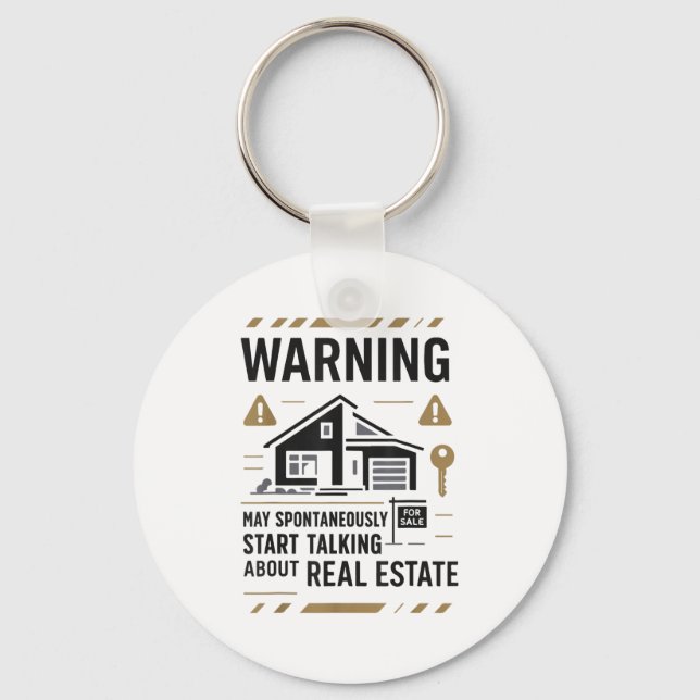 Realtor Warning May Sntaneously Start Talking Abou Key Ring (Front)