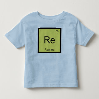 Reanna Name Chemistry Element Periodic Table Toddler T-Shirt