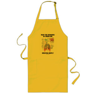Reap The Rewards Of Fresh Air Breathe Deeply Long Apron