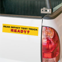 Rear Impact Test Truck Bright Bumper Sticker