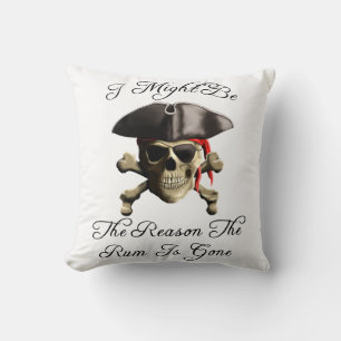 Reason The Rum Is Gone Pirate Skull Cushion
