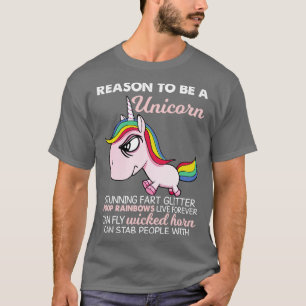 Reason To Be A Unicorn Stunning Fart Unicorn Funny T-Shirt