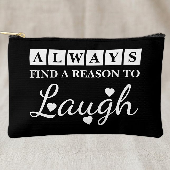 Reason to laugh black white accessory pouch (Creator Uploaded)