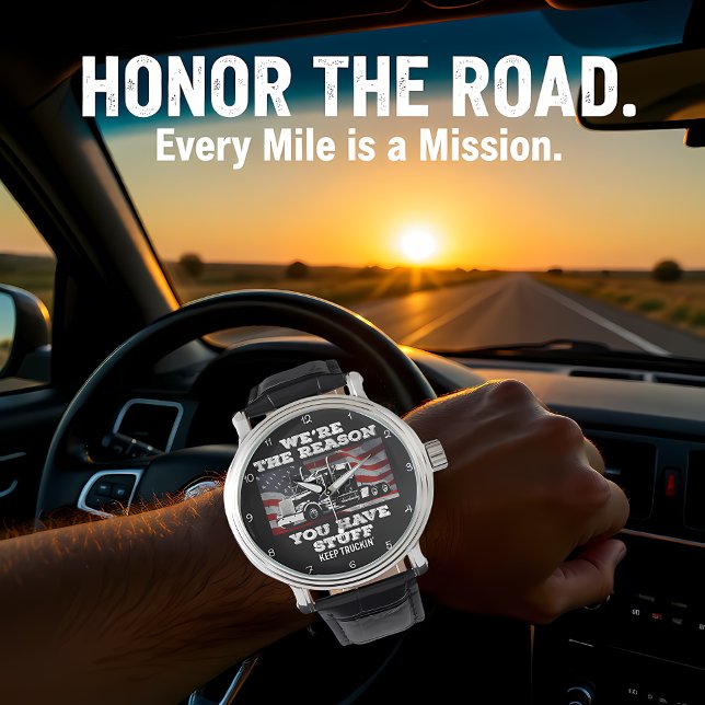 Reason You Have Stuff: Keep Truckin Watch (Creator Uploaded)