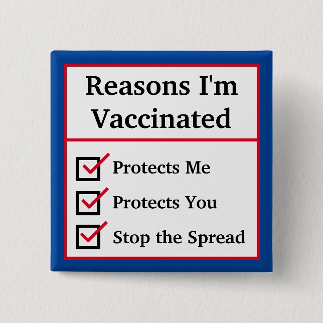 "Reasons I'm Vaccinated" (Red/Blue) Customisable 15 Cm Square Badge (Front)