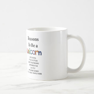 Reasons to be a unicorn mug