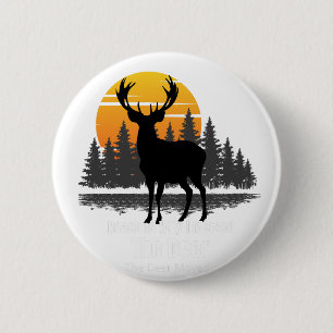 Reasons Why I Missed The Deer 6 Cm Round Badge